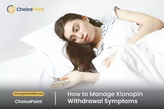 How to Manage Klonopin Withdrawal Symptoms