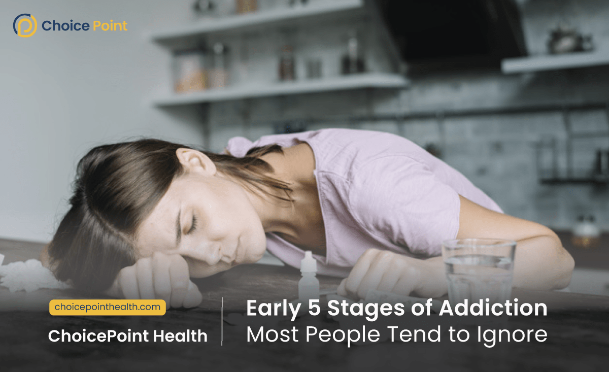 Early 5 Stages of Addiction Most People Tend to Ignore