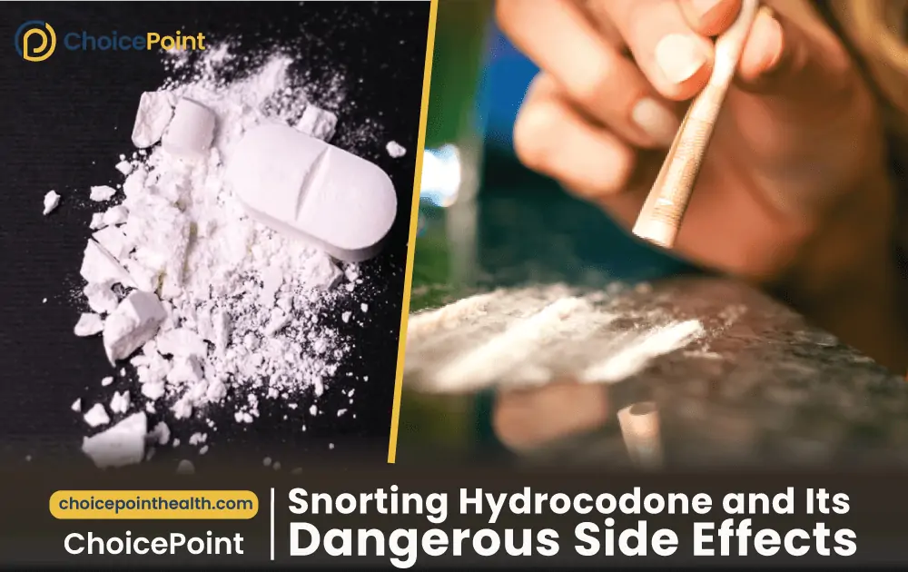 Snorting Hydrocodone and Its Dangerous Side Effects