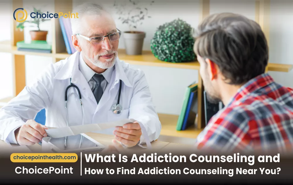 Addiction Counseling: How to Find Addiction Counseling Near You?