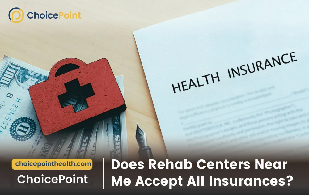 Does Rehab Centers Near Me Accept All Insurances