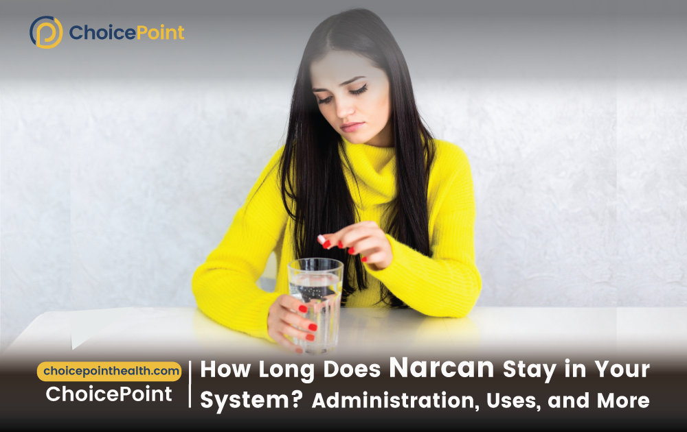 How Long Does Narcan Stay in Your System?