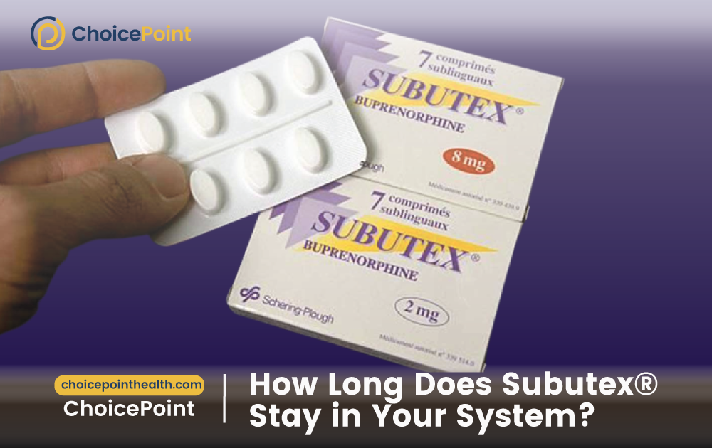 How Long Does Subutex Stay in Your System?