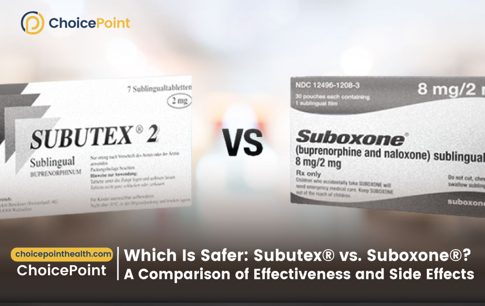 Subutex vs Suboxone? A Comparison of Effectiveness and Side Effects