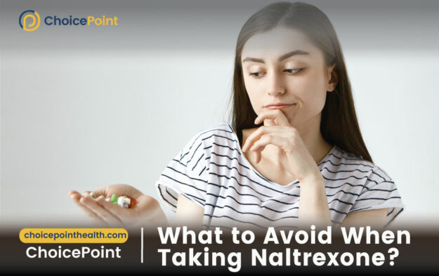 What Should Not Be Taken With Naltrexone?