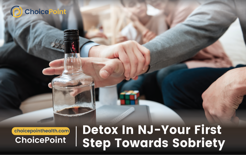 Detox In NJ-The First Step To Sobriety