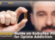 How Does Subutex Helps Treating Opiate Addiction