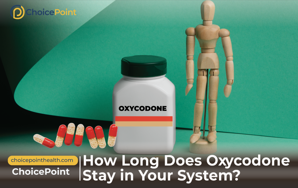 How Long Does Oxycodone Stay in Your System? A Quick Guide