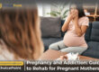 Addiction Treatment for Pregnant Women