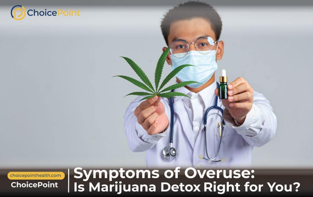 Symptoms of Marijuana Use Disorder: Is Marijuana Detox Right for You?