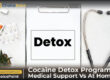 Cocaine Detox Program