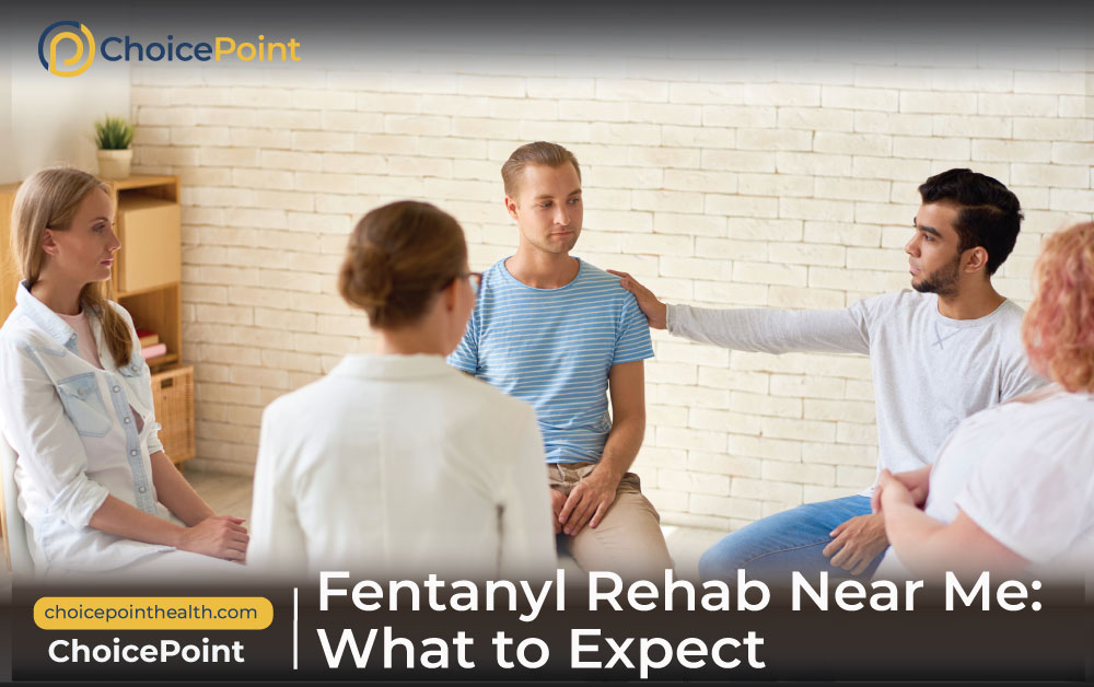 Fentanyl Rehab Near Me: What to Expect