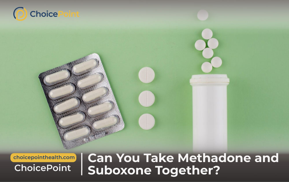 Methadone and Suboxone Together Methadone and Suboxone