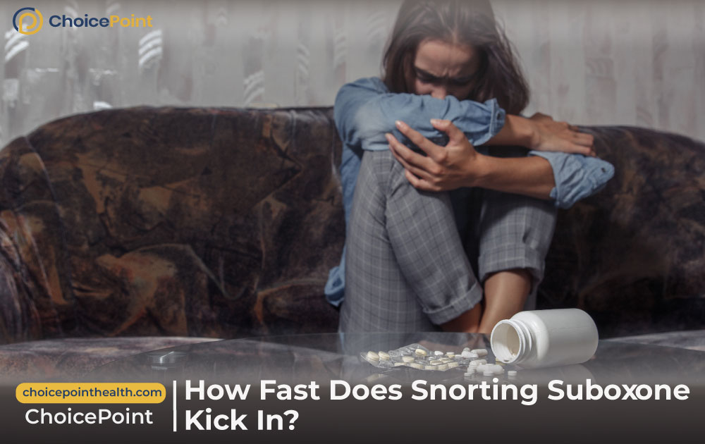 How Fast Does Snorting Suboxone Kick In​?